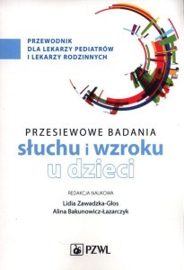 PZWL Badania przesiewowe narządu słuchu i wzroku u dzieci 1