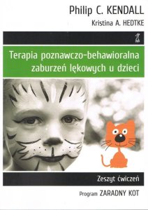 GWP Terapia poznawczo-behawioralna zaburzeń lękowych u dzieci Program Zaradny Kot. Zeszyt ćwiczeń 1