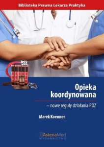 AsteriaMed Opieka koordynowana - nowe reguły działania POZ 1