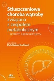 Via Medica Stłuszczeniowa choroba wątroby związana z zespołem metabolicznym  problem ogólnoustrojowy 1