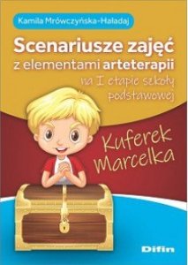 Difin Kuferek Marcelka. Scenariusze zajęć z elementami arteterapii na I etapie szkoły podstawowej 1