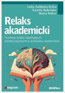 Difin Relaks akademicki. Przykłady działań wspierających zdrowie psychiczne w środowisku akademickim 1