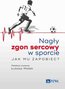 PZWL Nagły zgon sercowy w sporcie. Jak mu zapobiec? 1