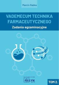 MEDYK Vademecum Technika Farmaceutycznego Tom 2 Zadania egzaminacyjne 1