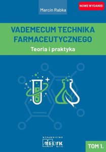 MEDYK Vademecum Technika Farmaceutycznego Tom 1 Teoria i praktyka 1