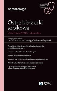 PZWL Ostre białaczki szpikowe. Diagnozowane i leczenie. 1