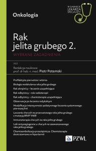 PZWL Rak jelita grubego 2. Wybrane zagadnienia 1