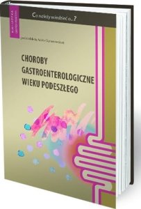 Medical Education Choroby gastroenterologiczne wieku podeszłego 1