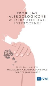 PZWL Problemy alergologiczne w dermatologii estetycznej 1