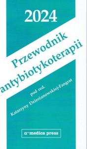 Alfa-Medica Press Przewodnik antybiotykoterapii 2024 1