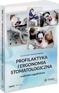 Elamed Profilaktyka i ergonomia stomatologiczna  wybrane zagadnienia 1