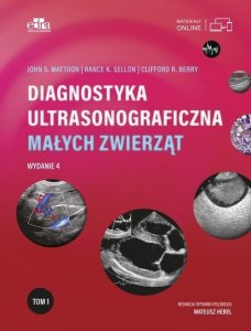 Edra Urban & Partner Diagnostyka ultrasonograficzna małych zwierząt. Tom 1 1