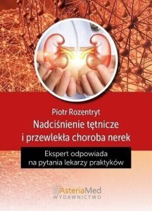 AsteriaMed Nadciśnienie tętnicze i przewlekła choroba nerek 1