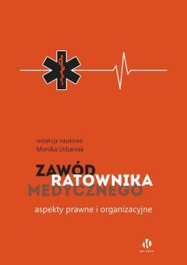 Moc Media Zawód ratownika medycznego Aspekty prawne i organizacyjne 1