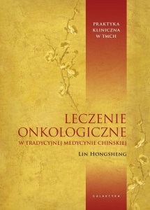 Galaktyka Leczenie onkologiczne w tradycyjnej medycynie chińskiej 1