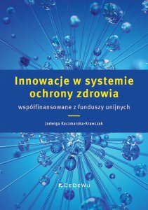 CeDeWu Innowacje w systemie ochrony zdrowia współfinansowane z funduszy unijnych 1