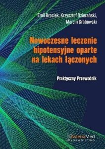 AsteriaMed Nowoczesne leczenie hipotensyjne oparte na lekach łączonych 1