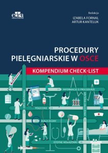 Edra Urban & Partner Procedury pielęgniarskie w OSCE. Kompendium checklist 1