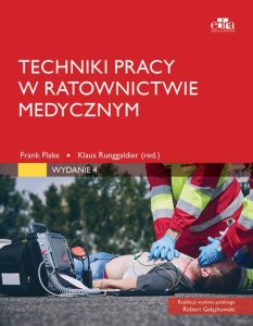 Edra Urban & Partner Techniki pracy w ratownictwie medycznym 1