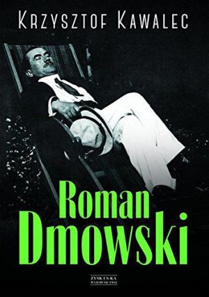 Roman Dmowski. Biografia 1