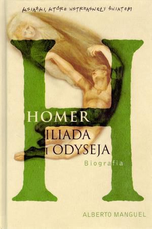 Homer. Iliada i Odyseja. Biografia 1