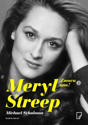 Meryl Streep. Znowu ona! 1