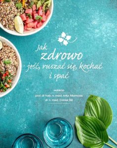 Item Publishing Jak zdrowo jeść ruszać się kochać i spać 1