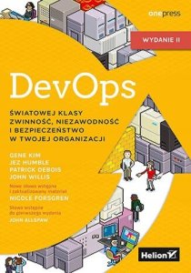 Helion DevOps. Światowej klasy zwinność, niezawodność i bezpieczeństwo w Twojej organizacji. Wydanie II 1