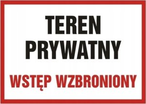 PROCERA Znak TDC, Teren prywatny wstęp wzbroniony 1