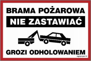 Mój dom Brama Pożarowa Nie Zastawiać Grozi Holowanie 30X20 Libres Polska Sp Sgp-Nd001_300X200_Pn 5904937414945 1