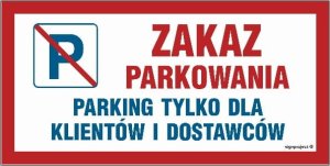 Mój dom Zakaz Parkowania Parking Tylko Dla Klientów I Dostawców 40 X 20  Pn - Płyta Libres Polska Sp Nd060_400X200_Pn 5904937420748 1