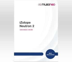 In Win Musoneo - iZotope Neutron 2 - kurs video PL (wersja elektroniczna) 1