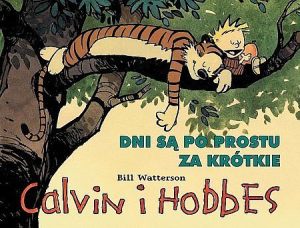 Calvin i Hobbes T.8 Dni są po prostu za krótkie (151200) 1