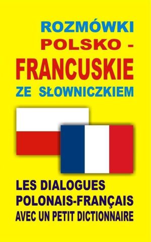 Rozmówki polsko - francuskie ze słowniczkiem 1