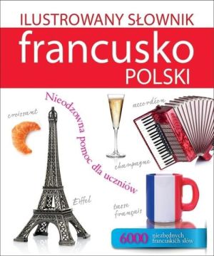 Ilustrowany słownik francusko - polski w.2015 1