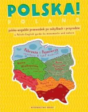 Polska! polsko-angielski przewodnik po zabytkach i przyrodzie 1