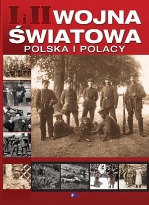 I I II wojna światowa Polska i Polacy 1