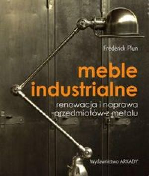 Meble industrialne. Renowacja i naprawa 1