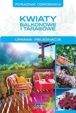 Poradnik ogrodnika - kwiaty balkonowe i tarasowe - 154057 1