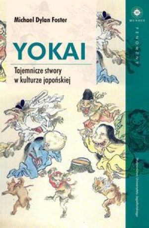 Yokai Tajemnicze stwory w kulturze japońskiej (230378) 1
