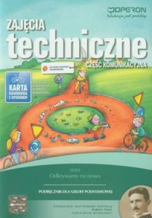 Technika SP 4-6 Zajęcia techniczne. Podręcznik. Część komunikacyjna wyd. 2012 1