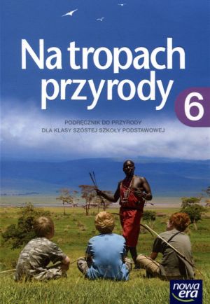 Przyroda SP 6 Na tropach przyrody Podręcznik 1