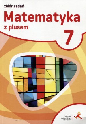 Matematyka SP 7 Z plusem Zbiór zadań w.2017 1