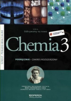 Chemia 3 Odkrywamy na nowo - podręcznik 1
