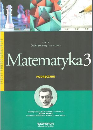 Matematyka. Odkrywamy na nowo 3. Podręcznik. Wyd. 2016 (zakres podstawowy) 1