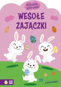 Zielona Sowa Wiosenne malowanki. Wesołe zajączki 1