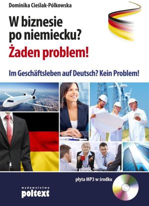 W biznesie po niemiecku? Żaden problem! + CD (173651) 1