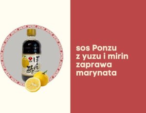 Marukin Sos ponzu Morita japoński sos sojowo cytrusowy z yuzu marynata do dipów przyprawa 340ml 3
