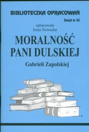 Biblioteczka opracowań nr 043 Moralność pani Dulskiej 1
