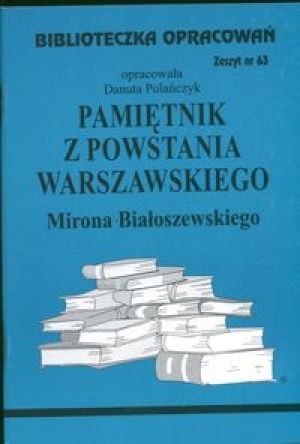 Biblioteczka opracowań nr 063 Pamiętnik z Powstania Warszawskiego 1